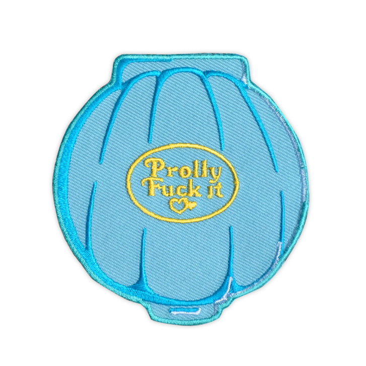 Prolly Fuck It Patch - meaniemart, pins, patches