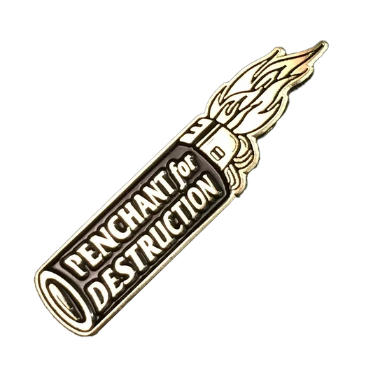 Penchant for Destruction